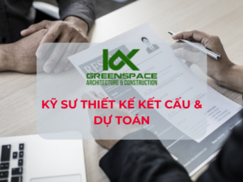 KGX TUYỂN DỤNG THÁNG 3/2022 – KỸ SƯ THIẾT KẾ KẾT CẤU & DỰ TOÁN