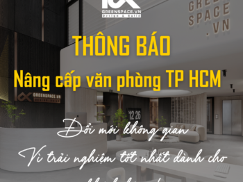THÔNG BÁO SỬA CHỮA VĂN PHÒNG KGX HỒ CHÍ MINH